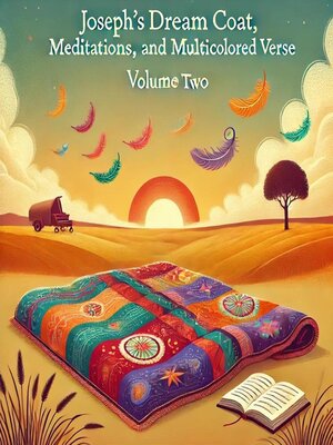 cover image of Joseph's Dream Coat Meditations and Multicolored Verse, Volume 2